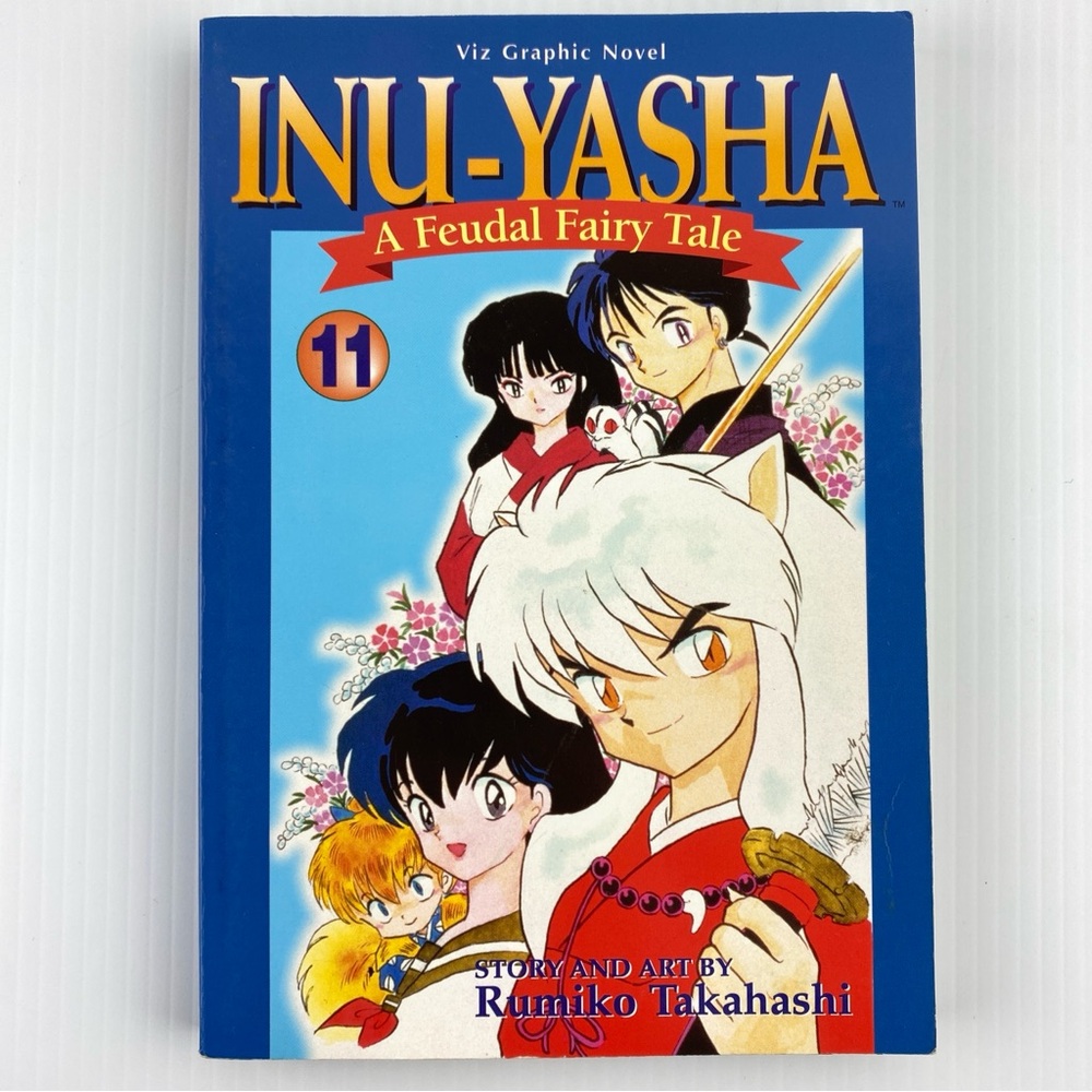Manga Inu-Yasha A Feudal Fairy Tale 11 by Rumiko Takahashi 1997 Graphic Novel